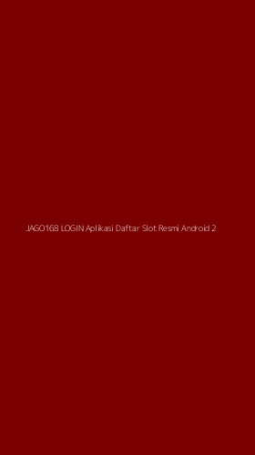 Tampilan Antarmuka Aplikasi Jago168 Login Aplikasi Daftar Slot Resmi Android - 2