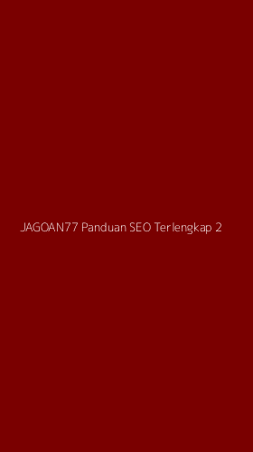 Tampilan Antarmuka Aplikasi Jagoan77 Panduan Seo Terlengkap - 2