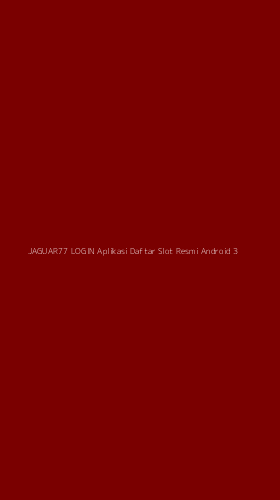 Tampilan Antarmuka Aplikasi Jaguar77 Login Aplikasi Daftar Slot Resmi Android - 3