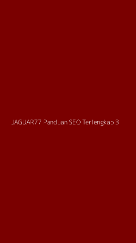 Tampilan Antarmuka Aplikasi Jaguar77 Panduan Seo Terlengkap - 3