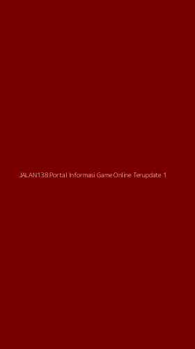 Tampilan Antarmuka Aplikasi Jalan138 Portal Informasi Game Online Terupdate - 1