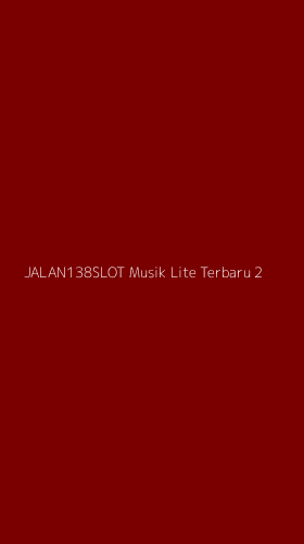 Tampilan Antarmuka Aplikasi Jalan138slot Musik Lite Terbaru - 2