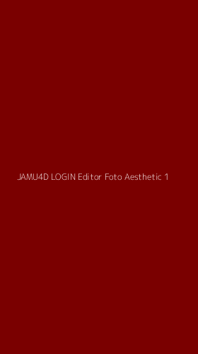 Tampilan Antarmuka Aplikasi Jamu4d Login Editor Foto Aesthetic - 1