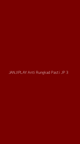 Tampilan Antarmuka Aplikasi Janjiplay Anti Rungkad Pasti Jp - 3