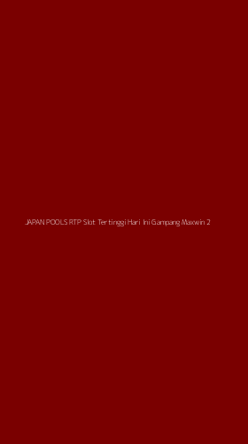 Tampilan Antarmuka Aplikasi Japan Pools Rtp Slot Tertinggi Hari Ini Gampang Maxwin - 2