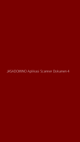 Tampilan Antarmuka Aplikasi Jasadomino Aplikasi Scanner Dokumen - 4