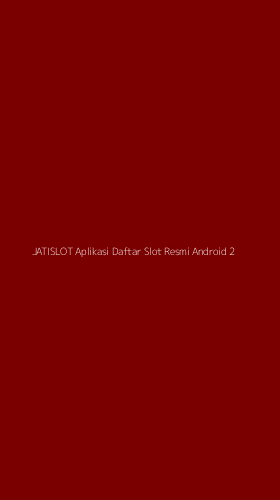Tampilan Antarmuka Aplikasi Jatislot Aplikasi Daftar Slot Resmi Android - 2