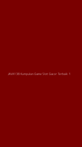 Tampilan Antarmuka Aplikasi Java138 Kumpulan Game Slot Gacor Terbaik - 1