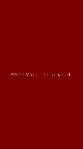 Tampilan Antarmuka Aplikasi Java77 Musik Lite Terbaru - 4