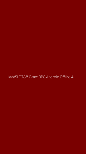 Tampilan Antarmuka Aplikasi Javaslot88 Game Rpg Android Offline - 4