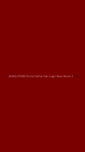 Tampilan Antarmuka Aplikasi Javaslot889 Portal Daftar Dan Login Akun Resmi - 2