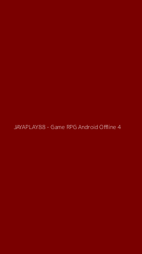 Tampilan Antarmuka Aplikasi JAYAPLAY88 - Game RPG Android Offline - 4