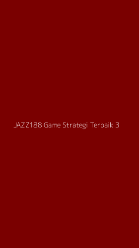Tampilan Antarmuka Aplikasi Jazz188 Game Strategi Terbaik - 3