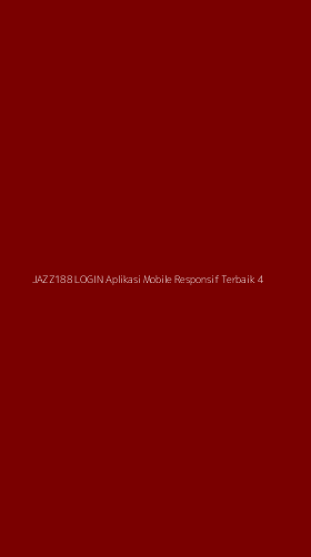 Tampilan Antarmuka Aplikasi Jazz188 Login Aplikasi Mobile Responsif Terbaik - 4