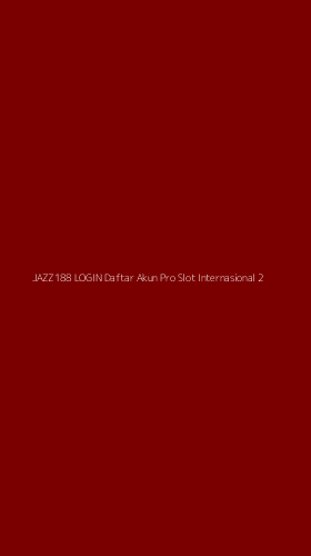 Tampilan Antarmuka Aplikasi Jazz188 Login Daftar Akun Pro Slot Internasional - 2