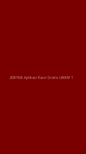 Tampilan Antarmuka Aplikasi Jdb168 Aplikasi Kasir Gratis Umkm - 1