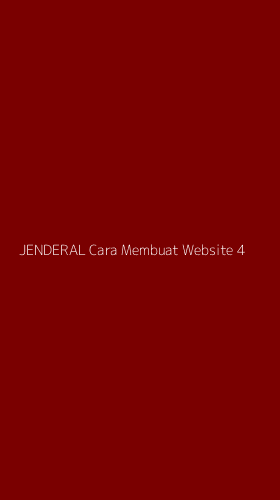 Tampilan Antarmuka Aplikasi Jenderal Cara Membuat Website - 4