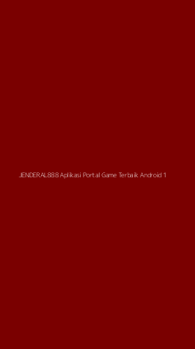 Tampilan Antarmuka Aplikasi Jenderal888 Aplikasi Portal Game Terbaik Android - 1