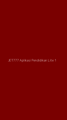 Tampilan Antarmuka Aplikasi Jet777 Aplikasi Pendidikan Lite - 1