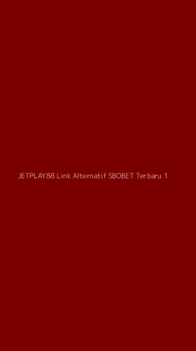 Tampilan Antarmuka Aplikasi Jetplay88 Link Alternatif Sbobet Terbaru - 1