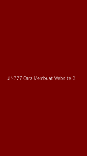 Tampilan Antarmuka Aplikasi Jin777 Cara Membuat Website - 2