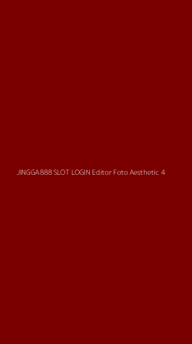 Tampilan Antarmuka Aplikasi Jingga888 Slot Login Editor Foto Aesthetic - 4