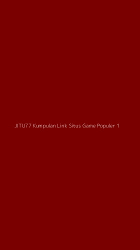 Tampilan Antarmuka Aplikasi Jitu77 Kumpulan Link Situs Game Populer - 1