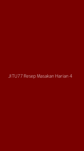 Tampilan Antarmuka Aplikasi Jitu77 Resep Masakan Harian - 4