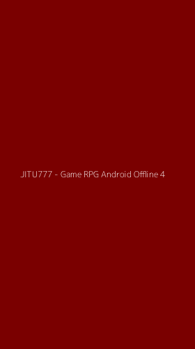 Tampilan Antarmuka Aplikasi JITU777 - Game RPG Android Offline - 4