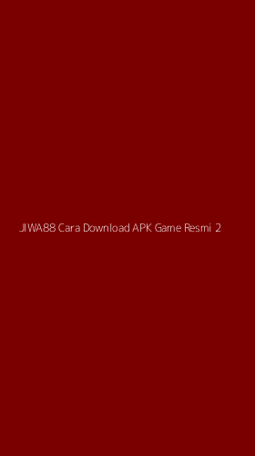 Tampilan Antarmuka Aplikasi Jiwa88 Cara Download Apk Game Resmi - 2