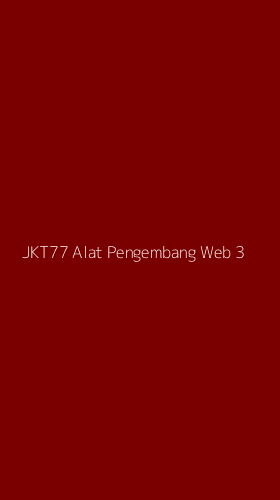 Tampilan Antarmuka Aplikasi Jkt77 Alat Pengembang Web - 3