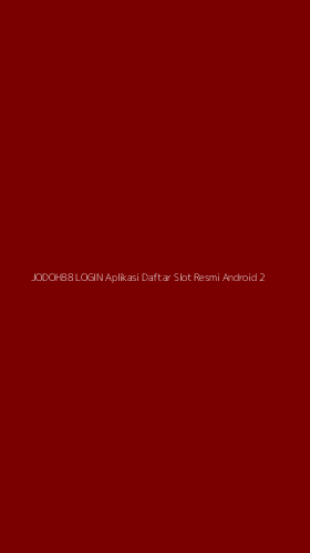 Tampilan Antarmuka Aplikasi Jodoh88 Login Aplikasi Daftar Slot Resmi Android - 2