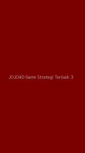 Tampilan Antarmuka Aplikasi Jojo4d Game Strategi Terbaik - 3
