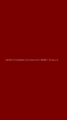 Tampilan Antarmuka Aplikasi Joker123 Gaming Link Alternatif Sbobet Terbaru - 4
