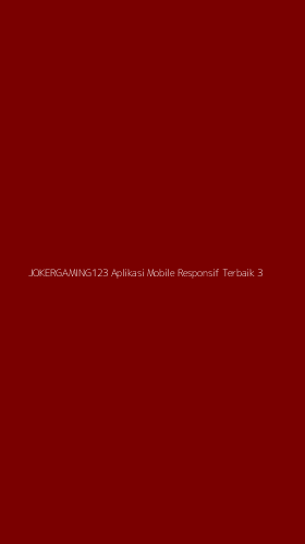 Tampilan Antarmuka Aplikasi Jokergaming123 Aplikasi Mobile Responsif Terbaik - 3