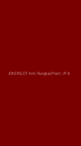 Tampilan Antarmuka Aplikasi Jokerslot Anti Rungkad Pasti Jp - 4