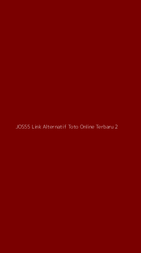 Tampilan Antarmuka Aplikasi Jos55 Link Alternatif Toto Online Terbaru - 2