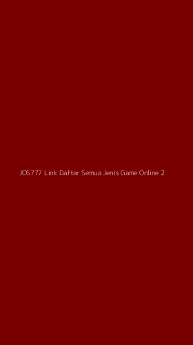Tampilan Antarmuka Aplikasi Jos777 Link Daftar Semua Jenis Game Online - 2
