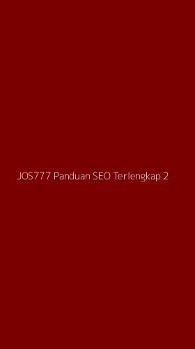 Tampilan Antarmuka Aplikasi Jos777 Panduan Seo Terlengkap - 2