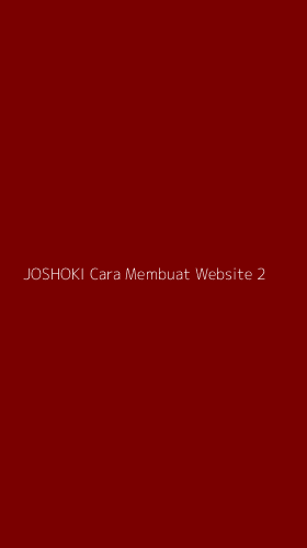Tampilan Antarmuka Aplikasi Joshoki Cara Membuat Website - 2