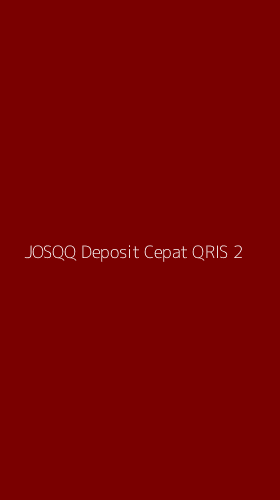 Tampilan Antarmuka Aplikasi Josqq Deposit Cepat Qris - 2