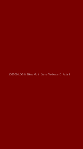 Tampilan Antarmuka Aplikasi Joss69 Login Situs Multi Game Terbesar Di Asia - 1