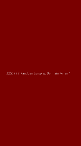 Tampilan Antarmuka Aplikasi Joss777 Panduan Lengkap Bermain Aman - 1
