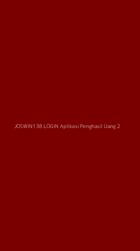 Tampilan Antarmuka Aplikasi Joswin138 Login Aplikasi Penghasil Uang - 2