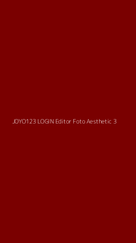 Tampilan Antarmuka Aplikasi Joyo123 Login Editor Foto Aesthetic - 3