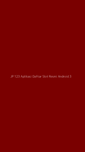 Tampilan Antarmuka Aplikasi Jp 123 Aplikasi Daftar Slot Resmi Android - 3