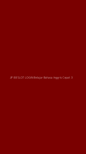 Tampilan Antarmuka Aplikasi Jp 88 Slot Login Belajar Bahasa Inggris Cepat - 3