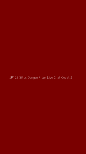 Tampilan Antarmuka Aplikasi Jp123 Situs Dengan Fitur Live Chat Cepat - 2