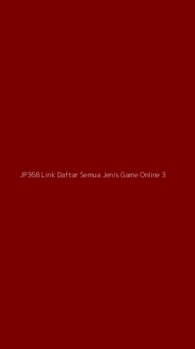 Tampilan Antarmuka Aplikasi Jp368 Link Daftar Semua Jenis Game Online - 3