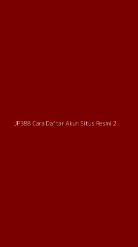 Tampilan Antarmuka Aplikasi Jp388 Cara Daftar Akun Situs Resmi - 2